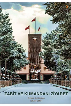 Zabit ve Kumandanı Ziyaret