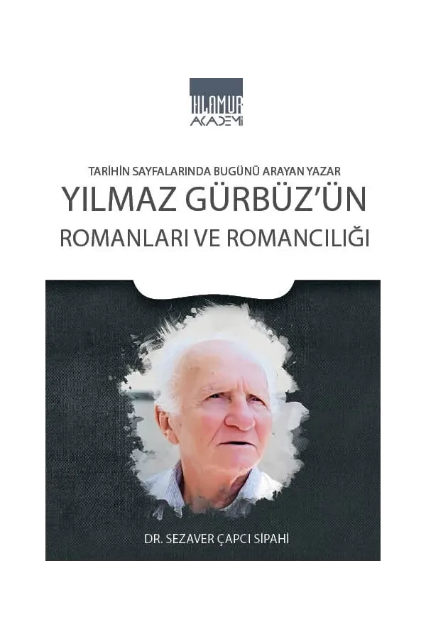 Yılmaz Gürbüz'ün Romanları ve Romancılığı