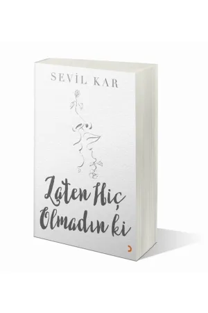 Zaten Hiç Olmadın ki
