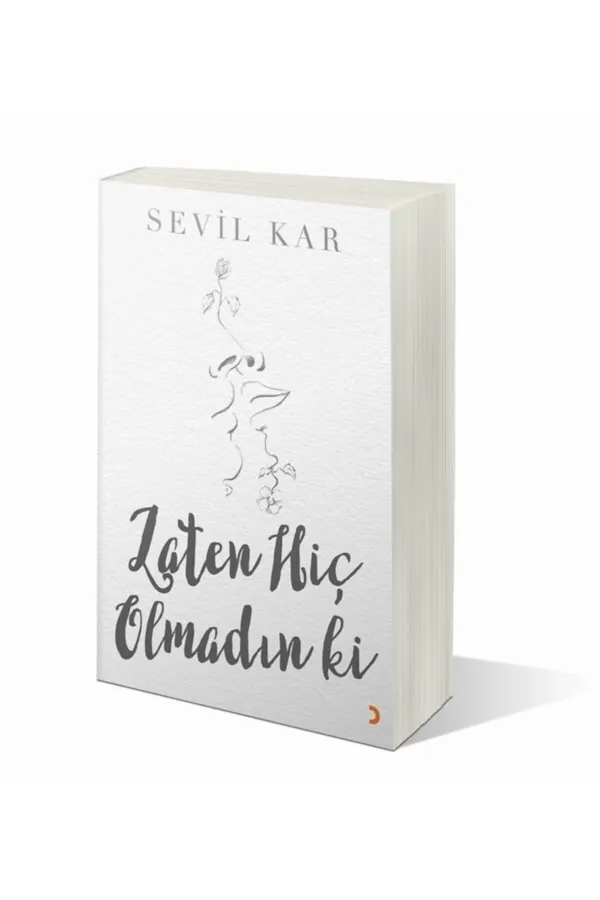 Zaten Hiç Olmadın ki