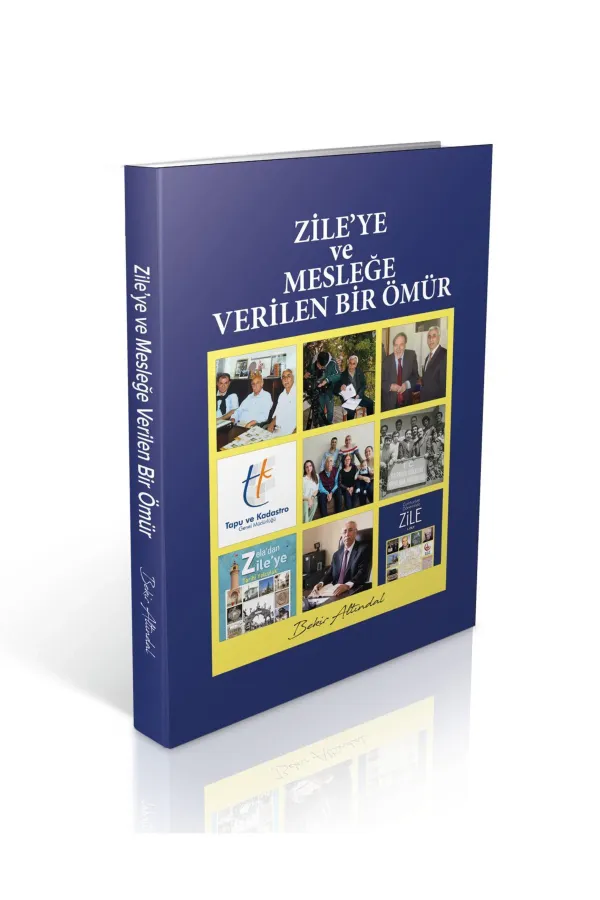 Zile’ye ve Mesleğe Verilen Bir Ömür