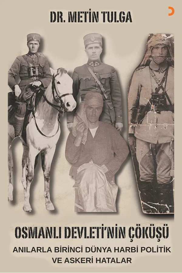 Osmanlı Devleti’nin Çöküşü