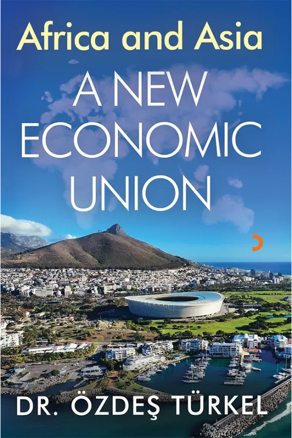 Africa and Asia A New Ekonomic Union