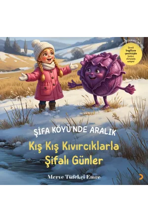 Şifa Köyü’nde Aralık: Kış Kış Kıvırcıklarla Şifalı Günler