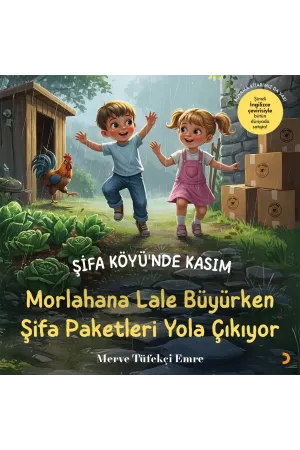 Şifa Köyü’nde Kasım: Morlahana Lale Büyürken Şifa Paketleri Yola Çıkıyor