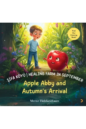 Şifa Köyü / Healing Farm in September – Apple Abby and Autumn’s Arrival