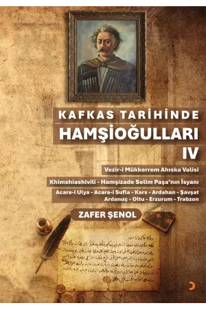 Kafkas Tarihinde Hamşioğulları IV
