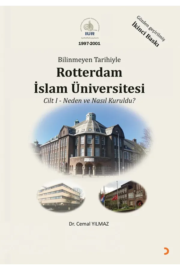 Bilinmeyen Tarihiyle Rotterdam İslam Üniversitesi Cilt 1