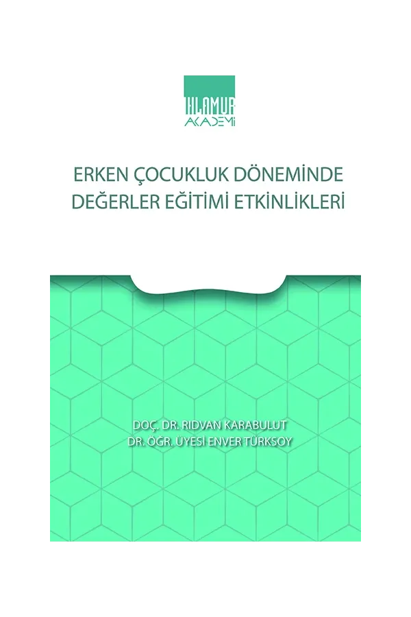 Erken Çocukluk Döneminde Değerler Eğitimi Etkinlikleri