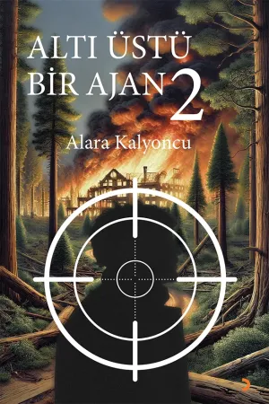 Altı Üstü Bir Ajan 1.2. Cilt