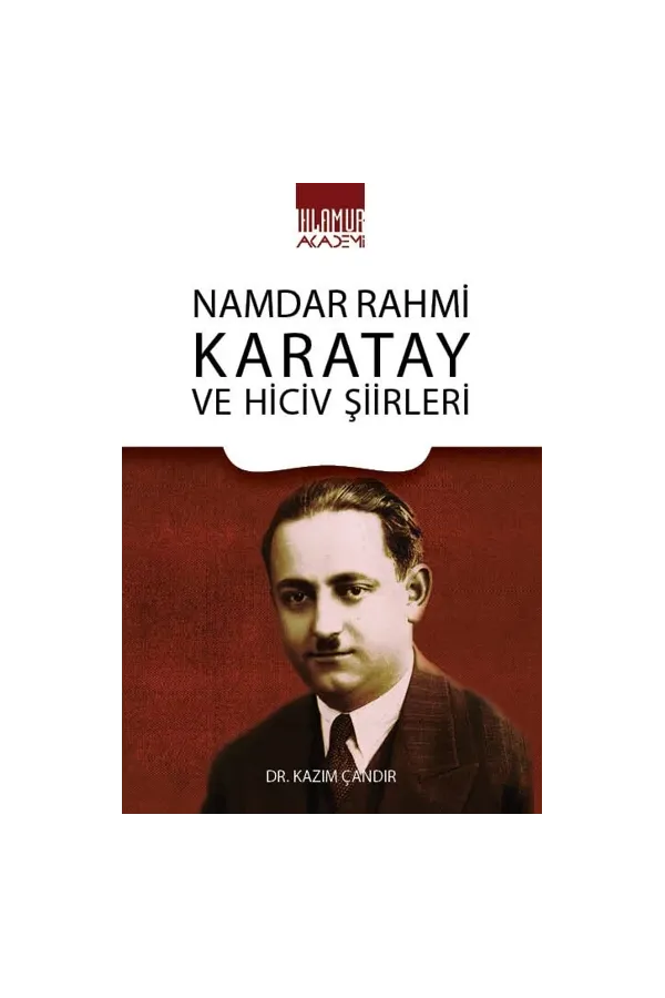 Namdar Rahmi Karatay ve Hiciv Şiirleri