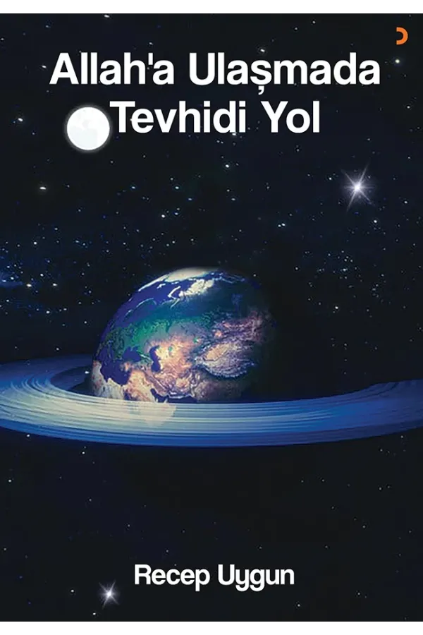 Allah’a Ulaşmada Tevhidi Yol