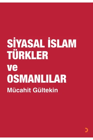 Siyasal İslam Türkler ve Osmanlılar