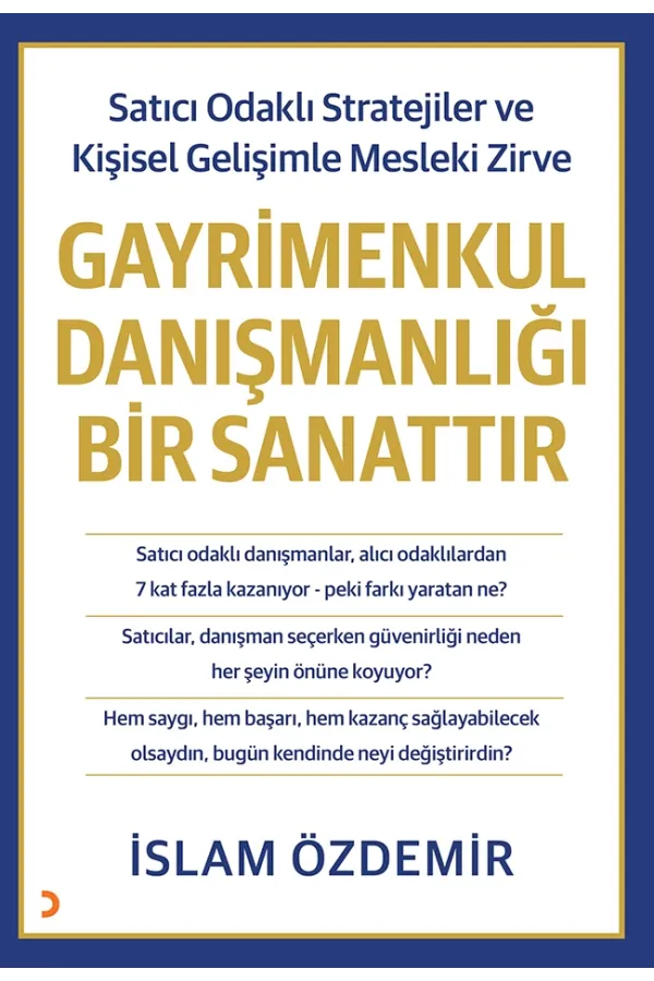 Gayrimenkul Danışmanlığı Bir Sanattır