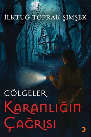 Gölgeler 1 Karanlığın Çağrısı
