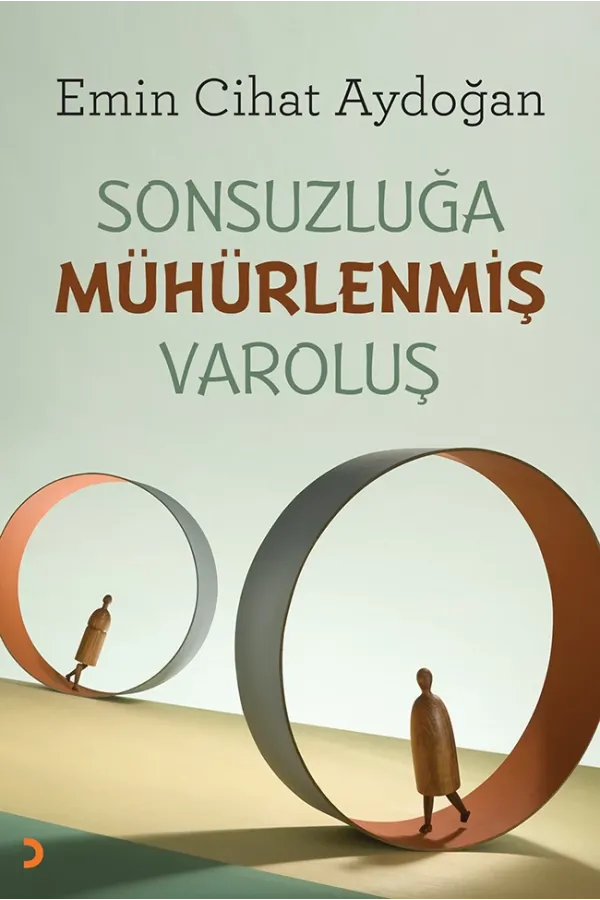 Sonsuzluğa Mühürlenmiş Varoluş