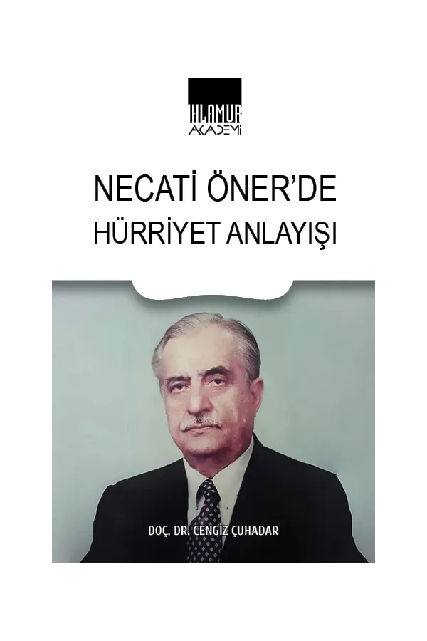 Necati Öner’de Hürriyet Anlayışı
