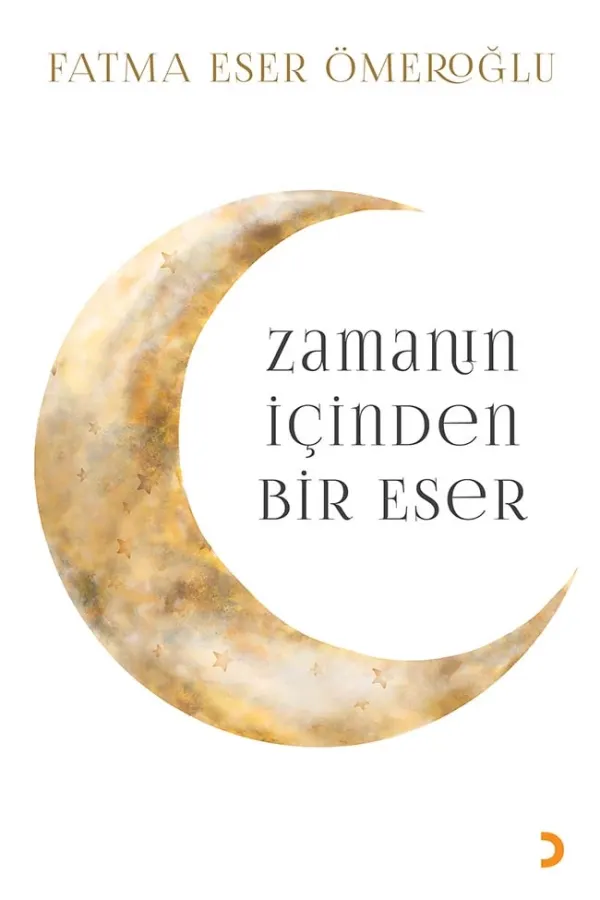 Zamanın İçinden Bir Eser