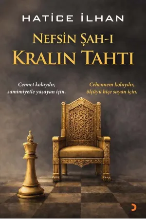 Nefsin Şah-ı Kralın Tahtı