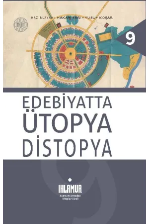 Edebiyatta Ütopya/Distopya