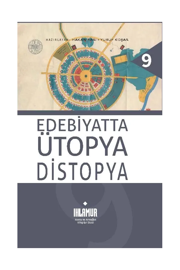 Edebiyatta Ütopya/Distopya