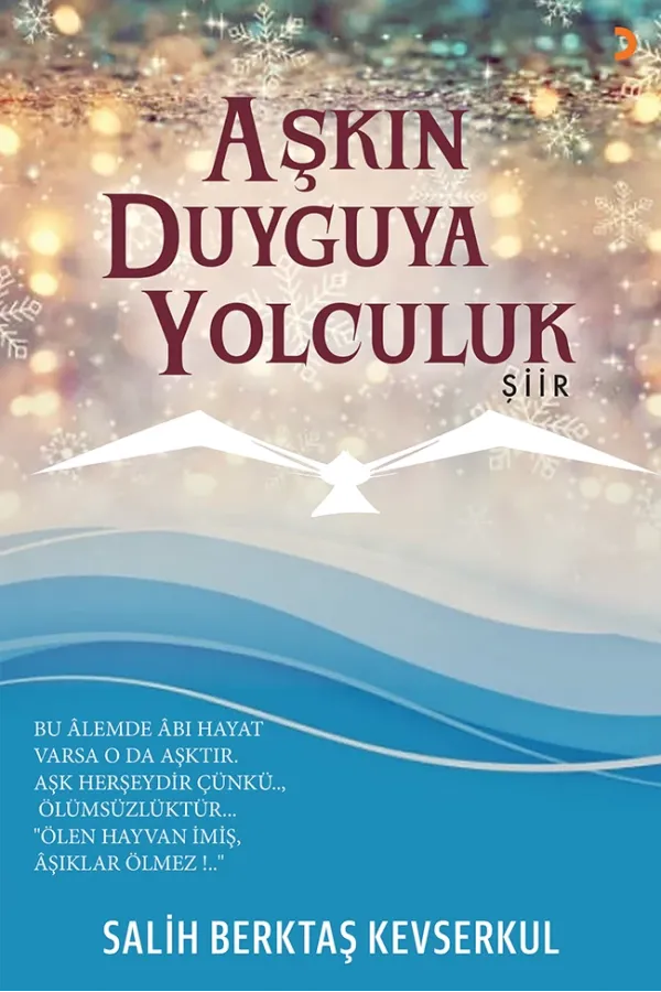 Aşkın Duyguya Yolculuk