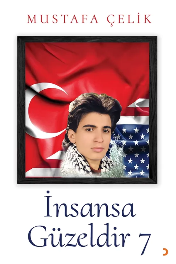 İnsansa Güzeldir 7