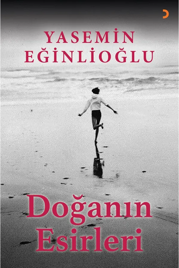 Doğanın Esirleri - Yasemin Eğinlioğlu | Öykü & Edebiyat
