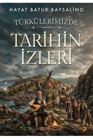 Türkülerimizde Tarihin İzleri