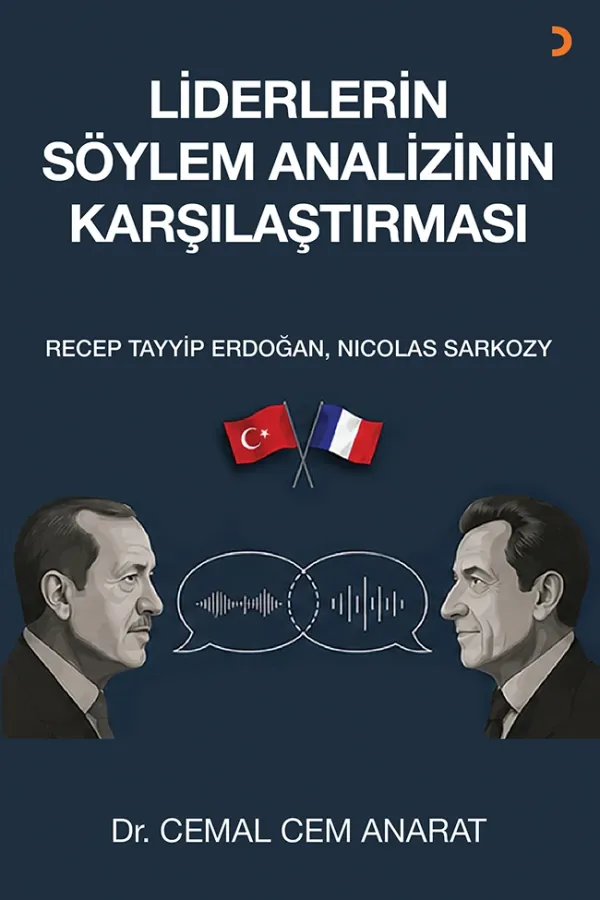 Liderlerin Söylem Analizinin Karşılaştırması