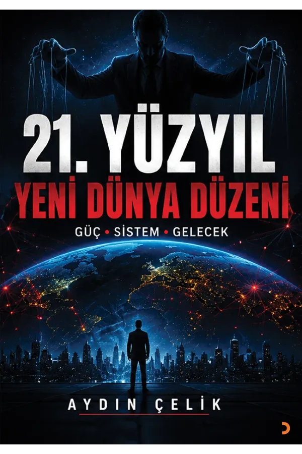 21.Yüzyıl Yeni Dünya Düzeni