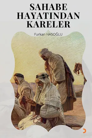 Sahabe Hayatından Kareler