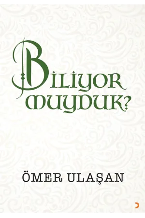 Biliyor muyduk?
