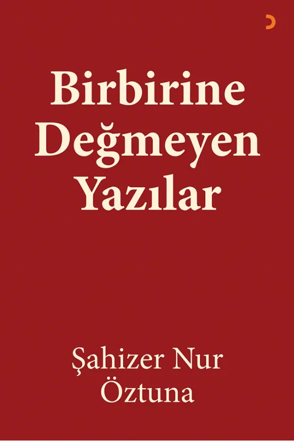 Birbirine Değmeyen Yazılar