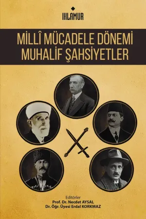 Milli Mücadele Dönemi Muhalif Şahsiyetler