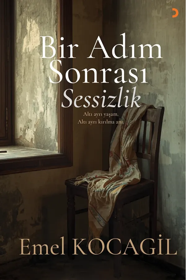 Bir Adım Sonrası Sessizlik
