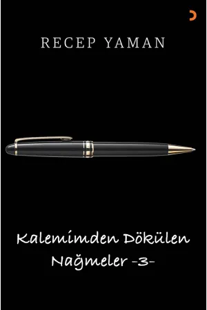 Kalemimden Dökülen Nağmeler – 3