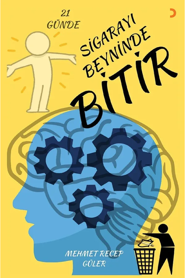 21 Günde Sigarayı Beyninde Bitir