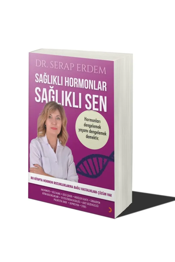 Sağlıklı Hormonlar Sağlıklı Sen