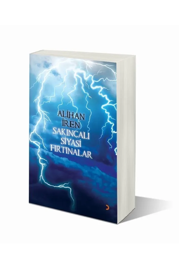 Sakıncalı Siyasi Fırtınalar