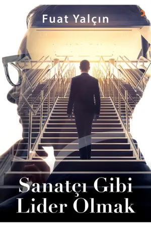 Sanatçı Gibi Lider Olmak