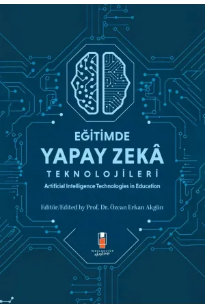 Eğitimde Yapay Zeka Teknolojileri: Artificial Technologies in Education