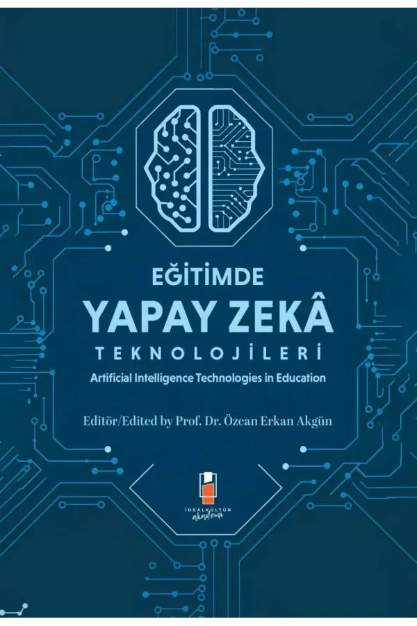 Eğitimde Yapay Zeka Teknolojileri: Artificial Technologies in Education