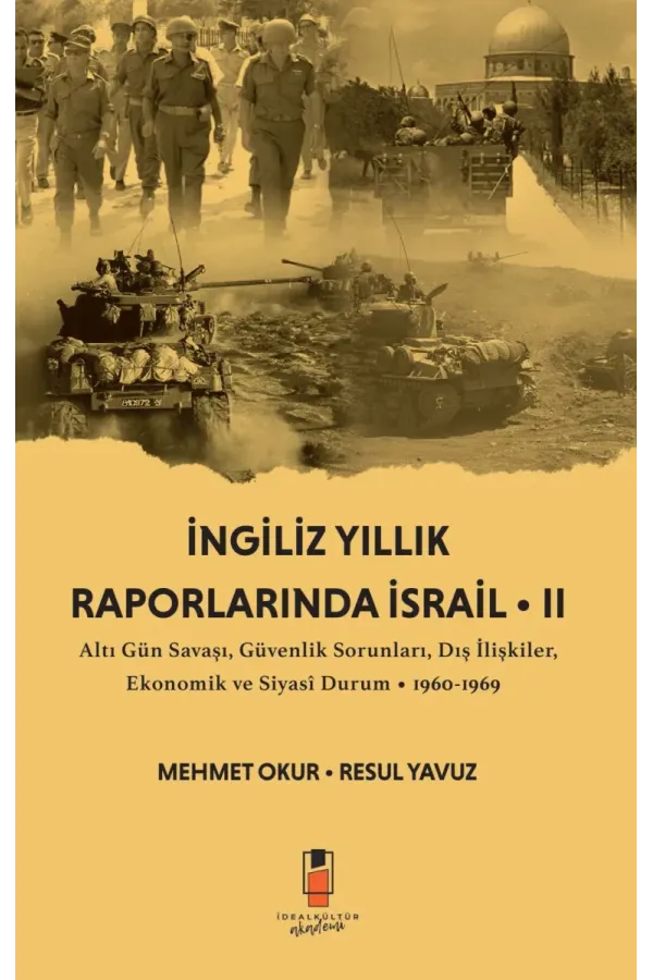 İngiliz Yıllık Raporlarında İsrail II: 1960-1969