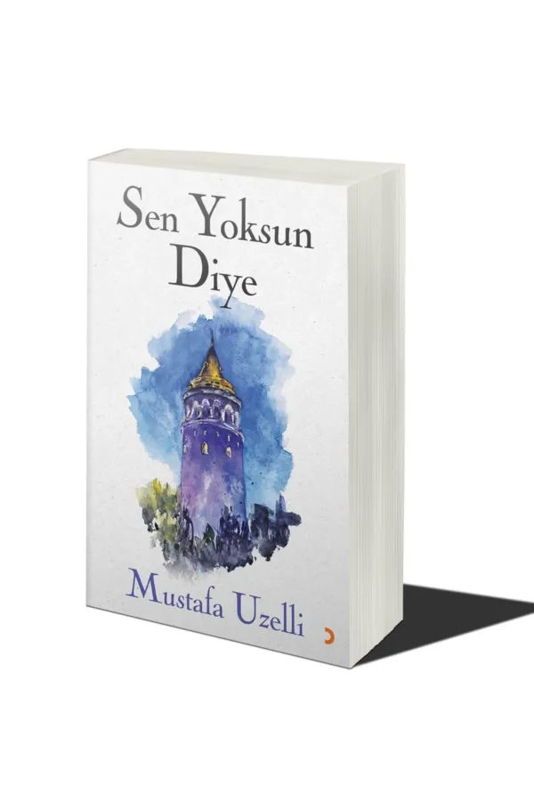 Sen Yoksun Diye
