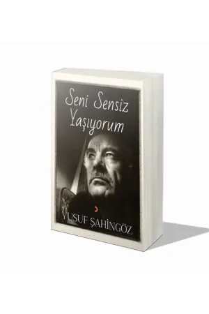 Seni Sensiz Yaşıyorum