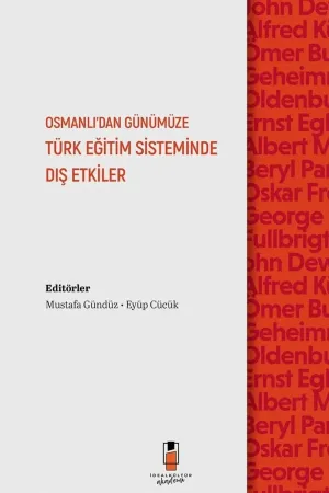 Osmanlı'dan Günümüze Türk Eğitim Sisteminde Dış Etkiler | Eğitim Tarihi