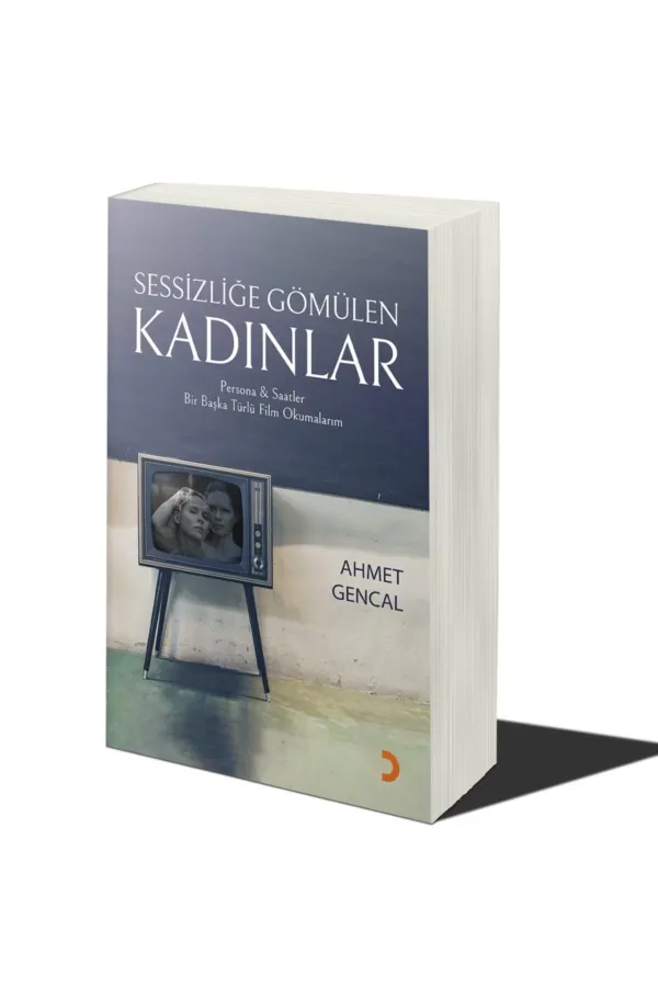 Sessizliğe Gömülen Kadınlar