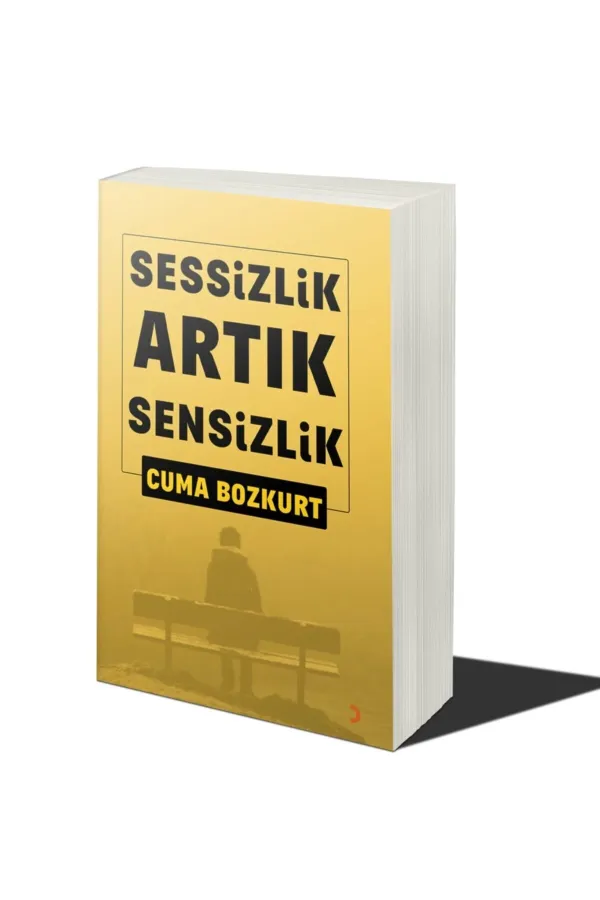 Sessizlik Artık Sensizlik