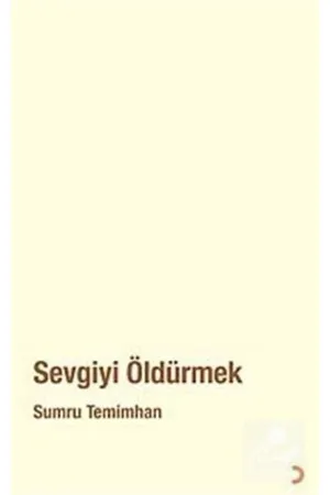 Sevgiyi Öldürmek